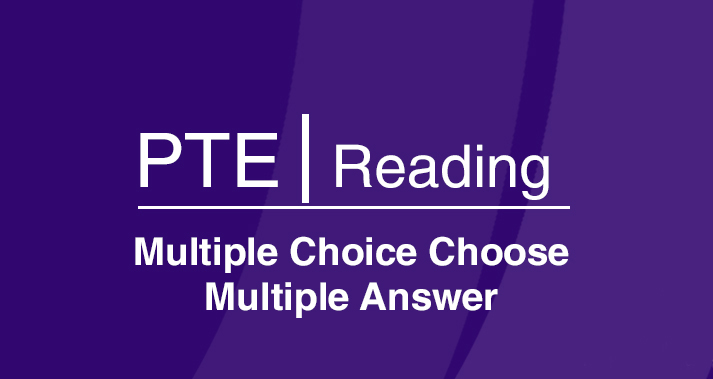 PTE Multiple Choice Choose Multiple Answer